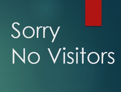 Sorry No Visitors